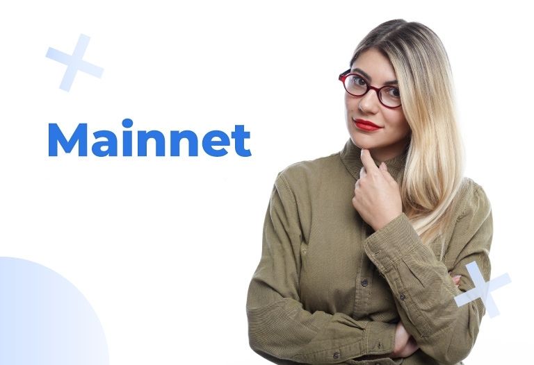 Che cosa è la Mainnet?