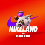 What is Nikeland? The NIKE metaverse